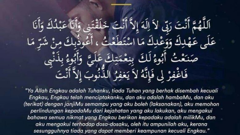 Doa Sayyidul Istighfar, Baca Doa ini Kalau Bersungguh Mahu Allah Terima